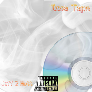 Issa Tape (Explicit)