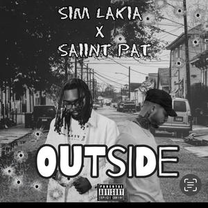 Outside (feat. Saiint Pat) (Explicit)