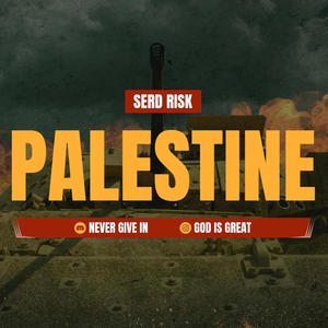 PALESTINE NEVER GIVE IN (Explicit)