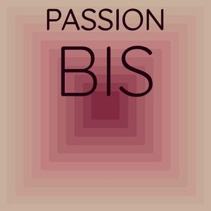 Passion Bis