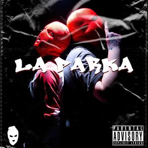 La Parka (Yeezy & Kuvone) [Spanish Drill] [Explicit]