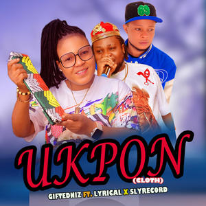 UKPON (feat. Lyrical & Sly Record) (Clothe)