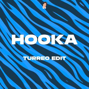 Hooka (Turreo Edit) (Explicit)