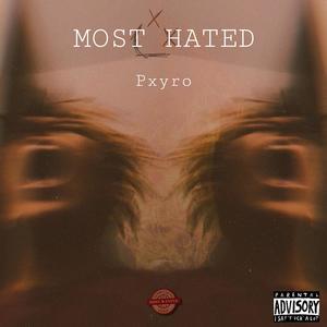 MOST HATED (Explicit)