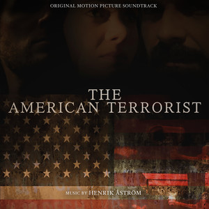 The American Terrorist (Original Motion Picture Soundtrack)