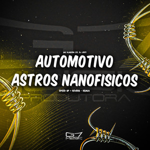 Automotivo Astros Nanofisicos (Speed Up + Reverb Remix) [Explicit]