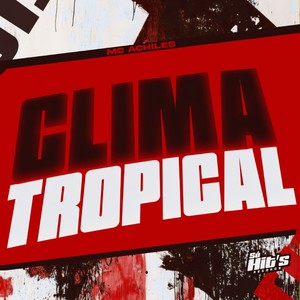 Clima Tropical (Explicit)