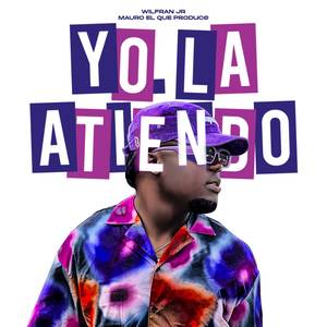 Yo La Atiendo (Explicit)