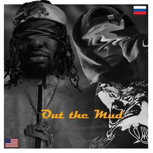 Out the mud (feat. KENTA) (Explicit)