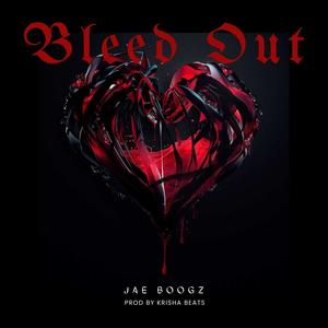 Bleed Out (Explicit)