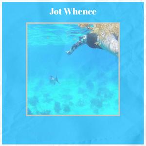 Jot Whence