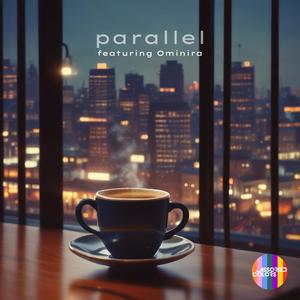 Parallel (feat. Ominira)