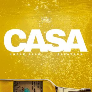CASA (feat. ElPatron) (Explicit)