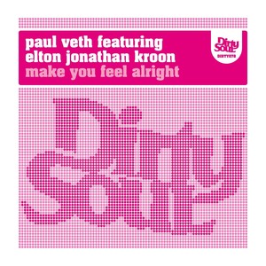 Make You Feel Alright (Mell Tierra Remix)