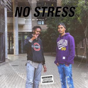 No Stress (feat. Brother Mac Issa G) (Explicit)