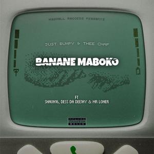 Banane Maboko (feat. Shaun16, Dess Da Deejay & Mr Loner)