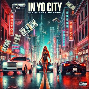 IN YO CITY (feat. Verde Babii) (Explicit)