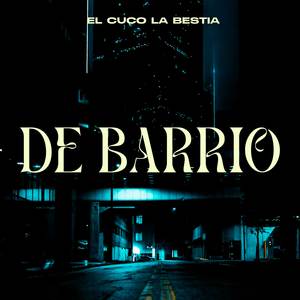 De Barrio (Explicit)