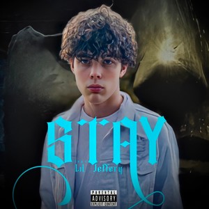 Stay (feat. Lil Jeffery) (Explicit)