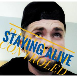 Staying Alive (Explicit)