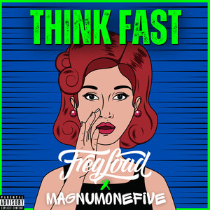 Think Fast (Explicit)