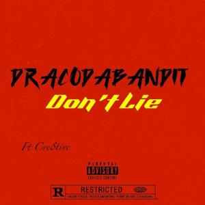 Don't Lie (Official Audio) (feat. Cre8tive) [Explicit]