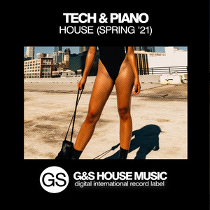 Tech & Piano House (Spring '21)