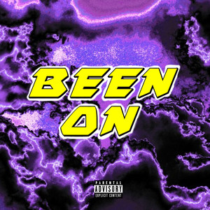 Been On (Explicit)