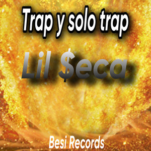 Trap y Solo Trap