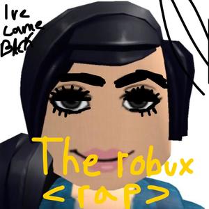 The Robux Rap (Reprise) [Explicit]
