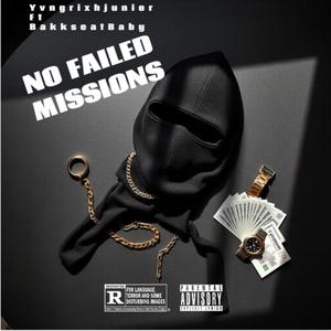 No Failed Missions (feat. Yvngrixhjunior) (Explicit)
