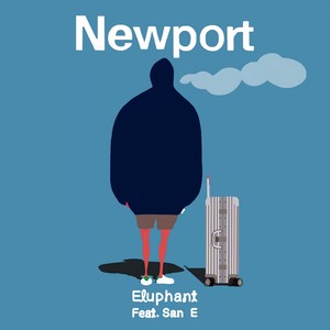 NEWPORT(FEAT. SAN E)