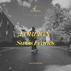 Foreign (Swiss Francs) [Explicit]