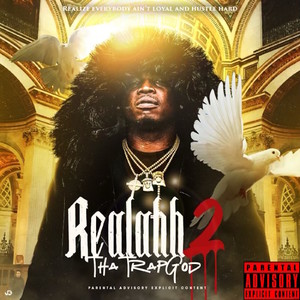 Realahh 2 Tha TrapGod (Explicit)