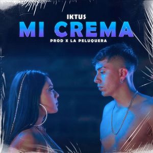 Mi Crema (Explicit)