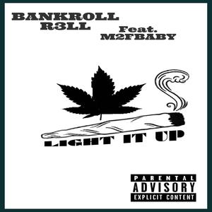 Light it up(feat. M2FBABY) (Explicit)
