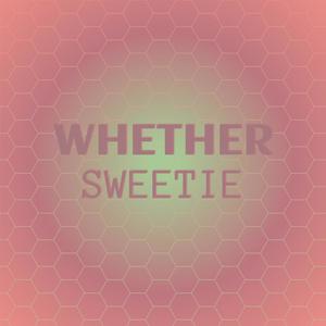 Whether Sweetie