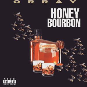 Honey Bourbon (Explicit)
