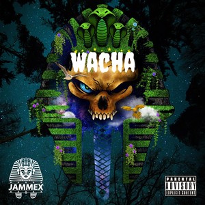 Wacha (Explicit)