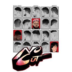 No Cut (feat. NATE! & benchday) (Explicit)