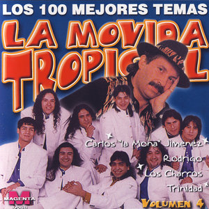 La Movida Tropical: Los 100 Mejores Temas Vol. 4