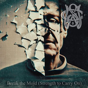 Break the Mold (Strength to Carry On) [feat. Imelda Lizal] [Explicit]