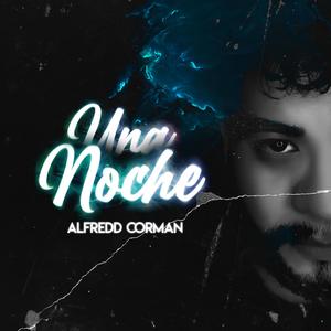 Una Noche (Explicit)