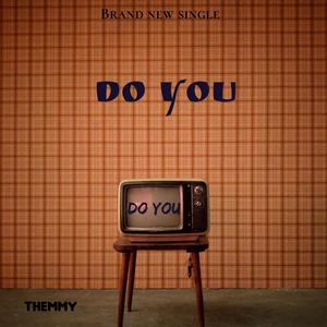Do You