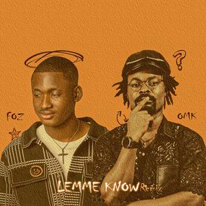 LEMME KNOW (feat. OMK) [Remix]