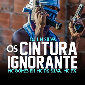 OS CINTURA IGNORANTE (Explicit)