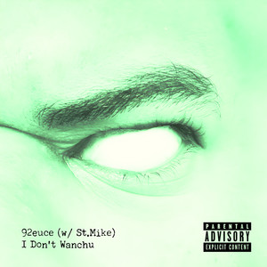 I Don't Wanchu (Explicit)