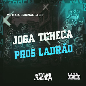 Joga Tcheca Pros Ladrão (Explicit)
