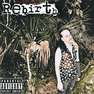 Rebirth (Explicit)