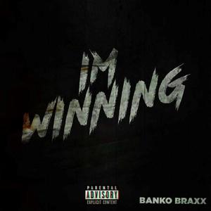 I'm Winning (Explicit)